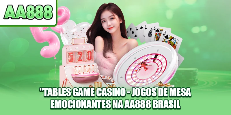 Tables Game Casino