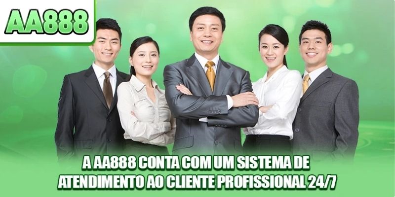 A AA888 conta com um sistema de atendimento ao cliente profissional 24/7