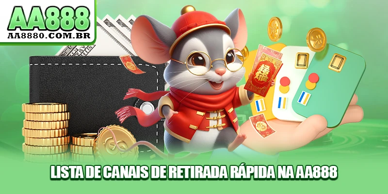 Lista de canais de retirada rápida na AA888