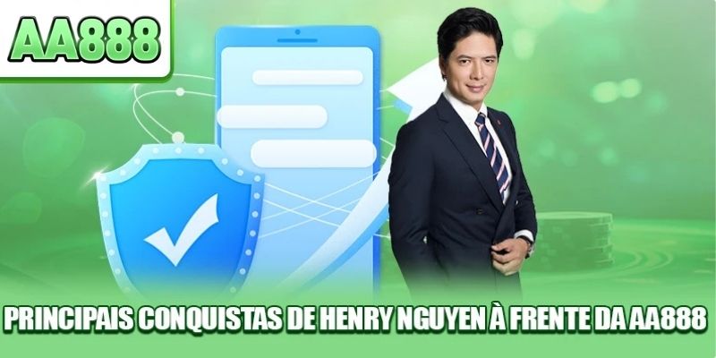 Principais conquistas de Henry Nguyen à frente da AA888